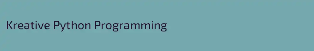 Kreative Python Programming